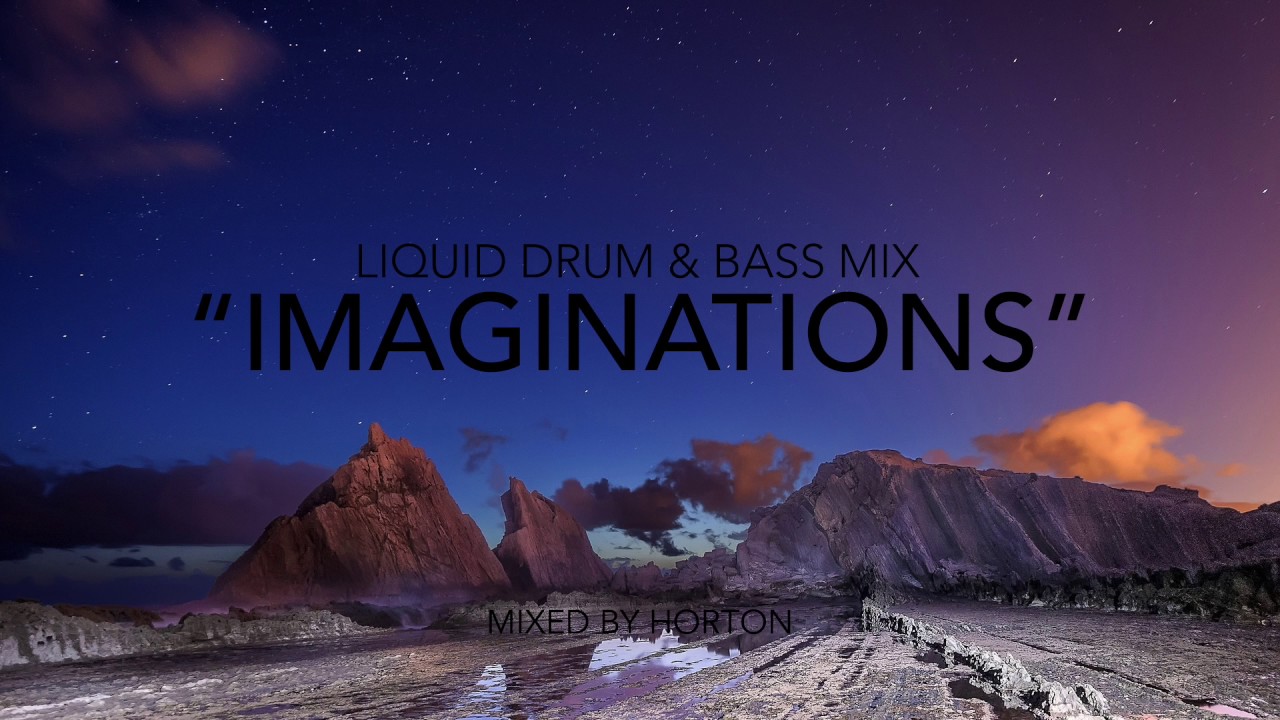 "Imaginations" Chilled Liquid Drum & Bass Mix We Are Overdriven